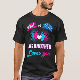 Pink Or Blue Brother Loves You Baby Gender Reveal T-Shirt