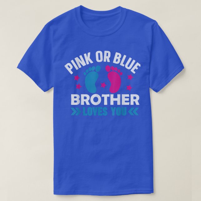 Pink or Blue Brother Loves You Baby Pregnancy Anno T-Shirt (Design Front)