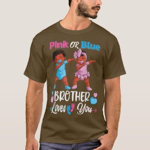 Pink Or Blue Brother Loves You Black Baby Gender R T-Shirt