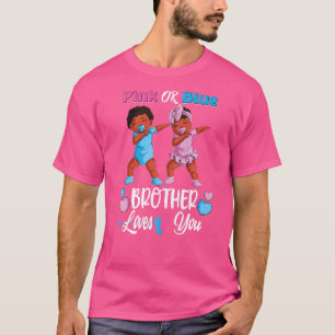 Pink Or Blue Brother Loves You Black Baby Gender R T-Shirt