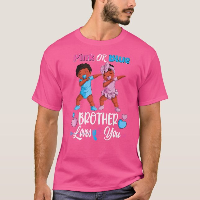 Pink Or Blue Brother Loves You Black Baby Gender R T-Shirt (Front)