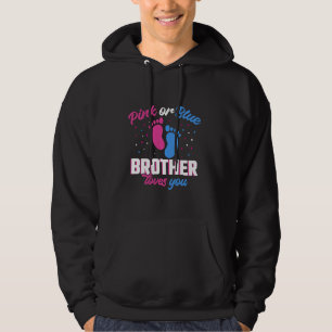 Pink or Blue Brother Loves You Gender Revealing Hoodie