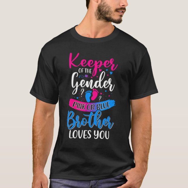 Pink Or Blue Brother Loves You Keeper Gender Revea T-Shirt (Front)