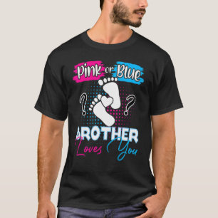 Pink or Blue Brother Loves You Pregnancy Gender Re T-Shirt