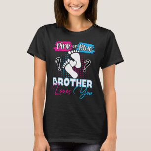Pink or Blue Brother Loves You Pregnancy Gender Re T-Shirt