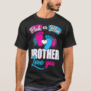 Pink Or Blue Brother Loves You Tee Gender Reveal B