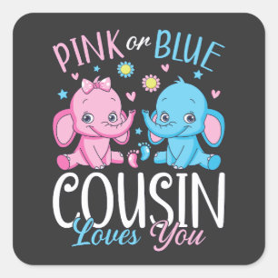 Pink Or Blue Cousin Loves You Elephant Baby Square Sticker