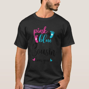 Pink Or Blue Cousin Loves You Gender Reveal Baby T T-Shirt