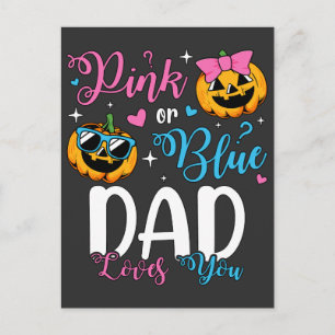 Pink Or Blue Dad Loves You Pumpkin Baby Postcard
