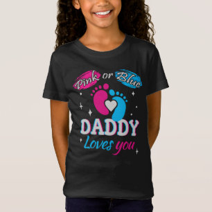 Pink or Blue, Daddy Loves You T-Shirt