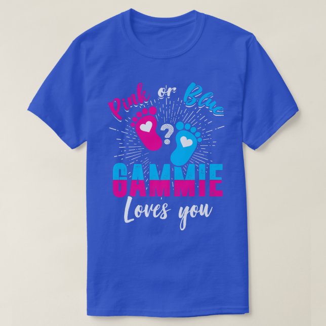Pink Or Blue Gammie Loves You Gender Reveal Baby P T-Shirt (Design Front)