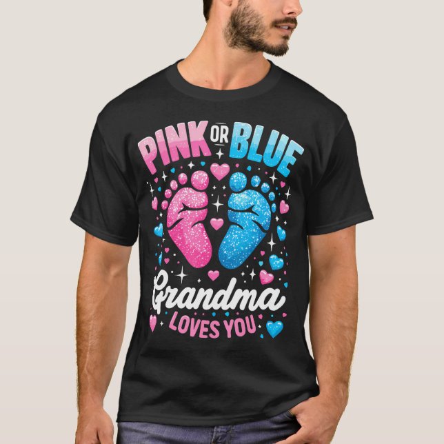 Pink Or Blue Gender Reveal Grandma T-Shirt (Front)