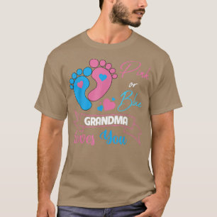 Pink or Blue Gender Reveal Pregnancy Grandma Loves T-Shirt