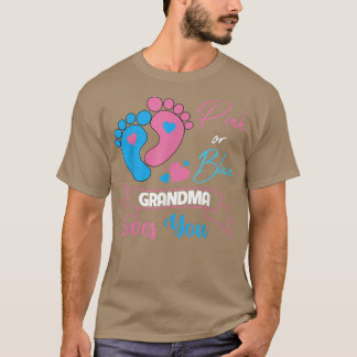 Pink or Blue Gender Reveal Pregnancy Grandma Loves T-Shirt