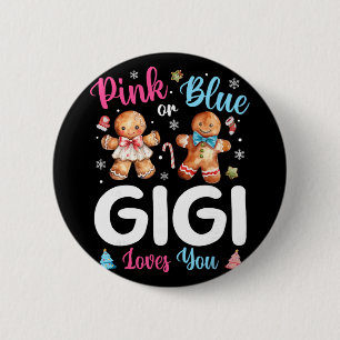 Pink Or Blue Gigi Loves You Gender Reveal Christma 6 Cm Round Badge