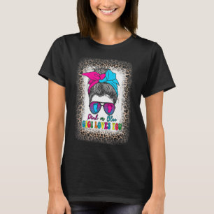 Pink Or Blue Gigi Loves You Gender Reveal Messy Bu T-Shirt