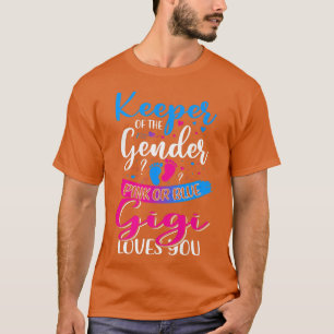 Pink Or Blue Gigi Loves You Keeper Gender Reveal B T-Shirt