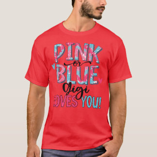 Pink Or Blue Gigi Loves You Tie Dye Baby Gender Re T-Shirt