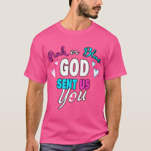 Pink Or Blue God Sent Us You Christian Faith Gende T-Shirt
