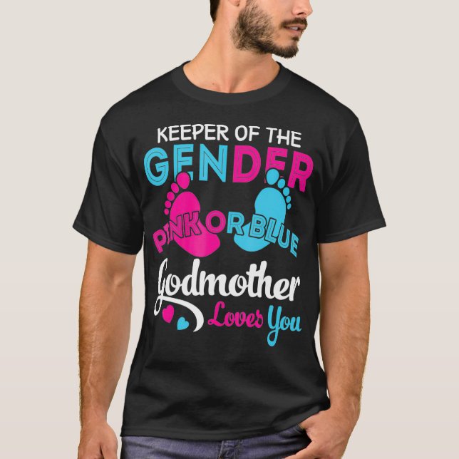Pink or Blue Godmother Loves You Gender Reveal Mum T-Shirt (Front)