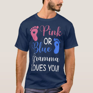 Pink or Blue Gramma Loves You Funny Gender Reveal T-Shirt