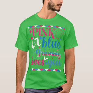 Pink or Blue Grammy Loves You Baby Gender Reveal P T-Shirt