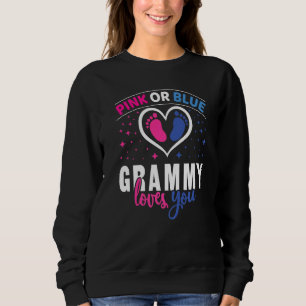 Pink Or Blue Grammy Loves You Gender Reveal Party Sweatshirt