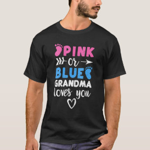 Pink Or Blue Grandma Loves You Baby Shower T-Shirt