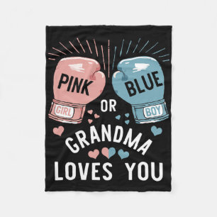 Pink Or Blue Grandma Loves You Boxing Gender Revea Fleece Blanket