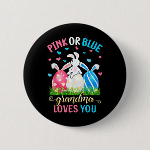 Pink Or Blue Grandma Loves You Easter Bunny Gender 6 Cm Round Badge