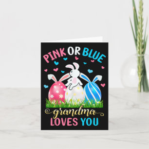 Pink Or Blue Grandma Loves You Easter Bunny Gender Card