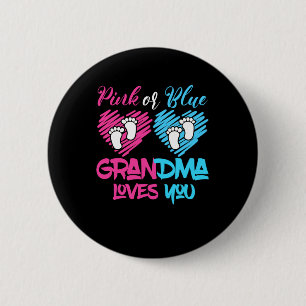 Pink Or Blue Grandma Loves You Gender Baby Reveal 6 Cm Round Badge