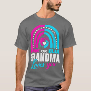Pink or Blue Grandma Loves You Gender Reveal Party T-Shirt