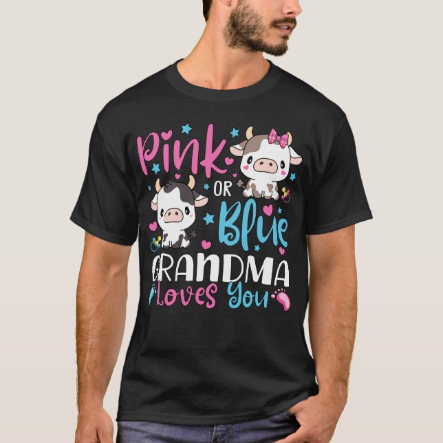 Pink Or Blue Grandma Loves You Gifts Cow Baby Men T-Shirt (Front)