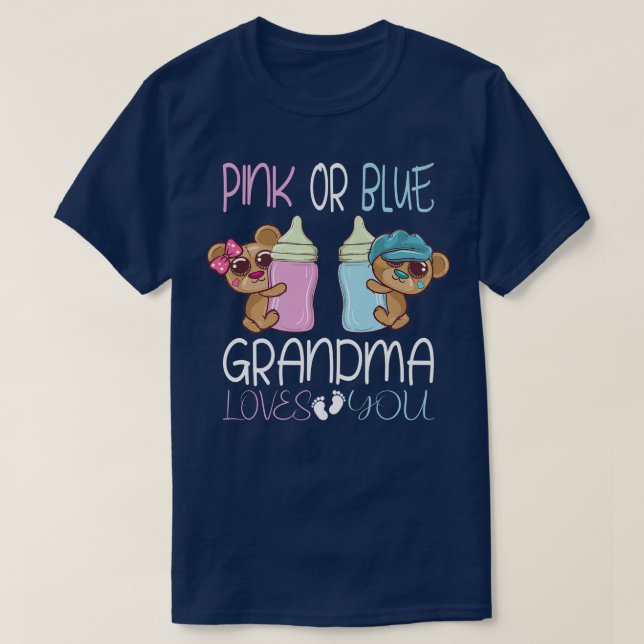 Pink Or Blue Grandma Loves You I Gender Reveal Out T-Shirt (Design Front)