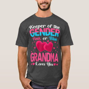 Pink Or Blue Grandma Loves You Keeper Gender Revea T-Shirt