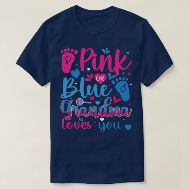 Pink or Blue Grandma Loves YouGender Reveal Appare T-Shirt (Design Front)