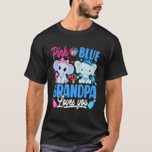 Pink Or Blue Grandpa Loves You Gender Reveal Eleph T-Shirt