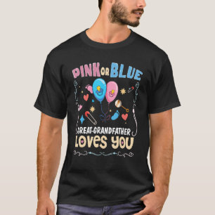 Pink or Blue Great Grandfather Loves You Best Gran T-Shirt