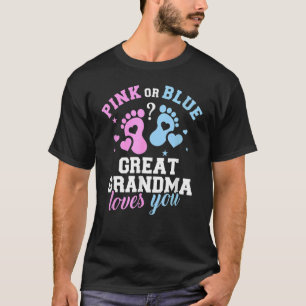 Pink Or Blue Great Grandma Loves You Baby Gender R T-Shirt