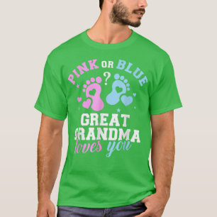 Pink or Blue Great Grandma Loves You, Baby Gender T-Shirt
