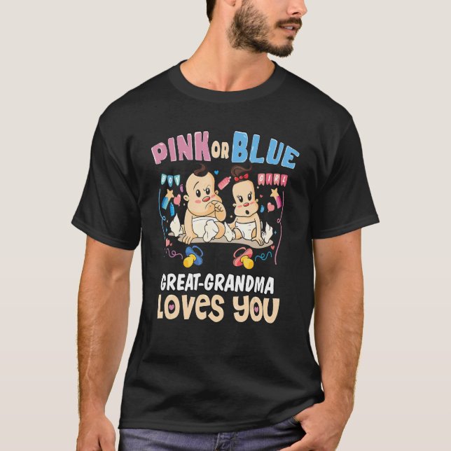 Pink or Blue Great Grandma Loves You Best Grandmot T-Shirt (Front)