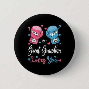Pink Or Blue Great Grandma Loves You Boxing Gender 6 Cm Round Badge