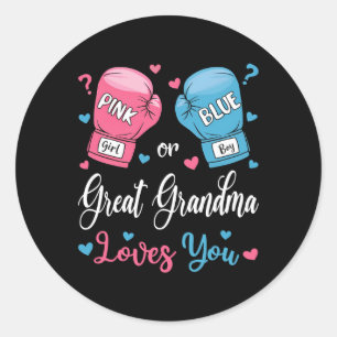 Pink Or Blue Great Grandma Loves You Boxing Gender Classic Round Sticker