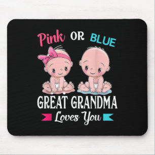 Pink Or Blue Great Grandma Loves You Gender Reveal Mouse Mat