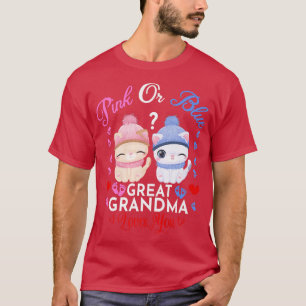 Pink Or Blue Great Grandma Loves You Gender Reveal T-Shirt