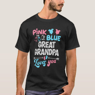Pink Or Blue Great Grandpa Loves You Gender Reveal T-Shirt