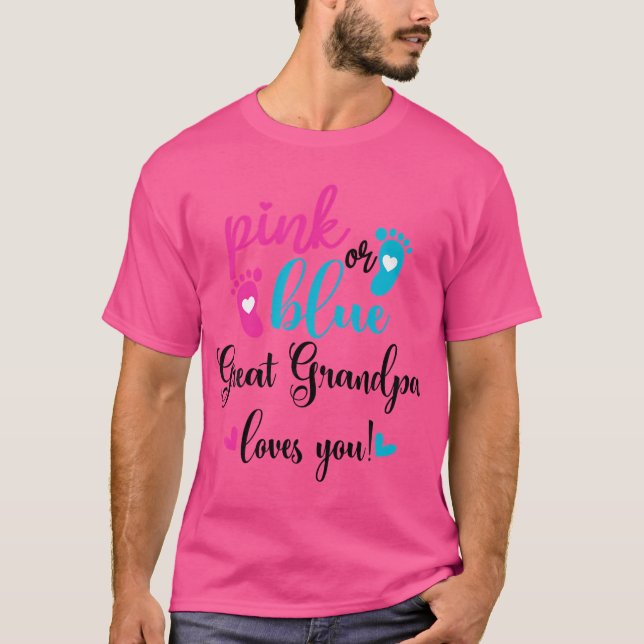 Pink Or Blue Great Grandpa Loves You Gender Reveal T-Shirt (Front)