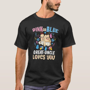 Pink or Blue Great-Uncle Loves You Best Uncle Ever T-Shirt