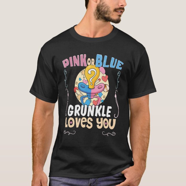 Pink or Blue Grunkle Loves You Best Great Uncle Ev T-Shirt (Front)